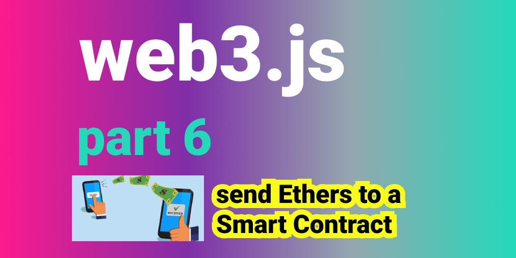 🧰 Web3 [Serie Part 6/10] - Send Ether to a Smart Contract